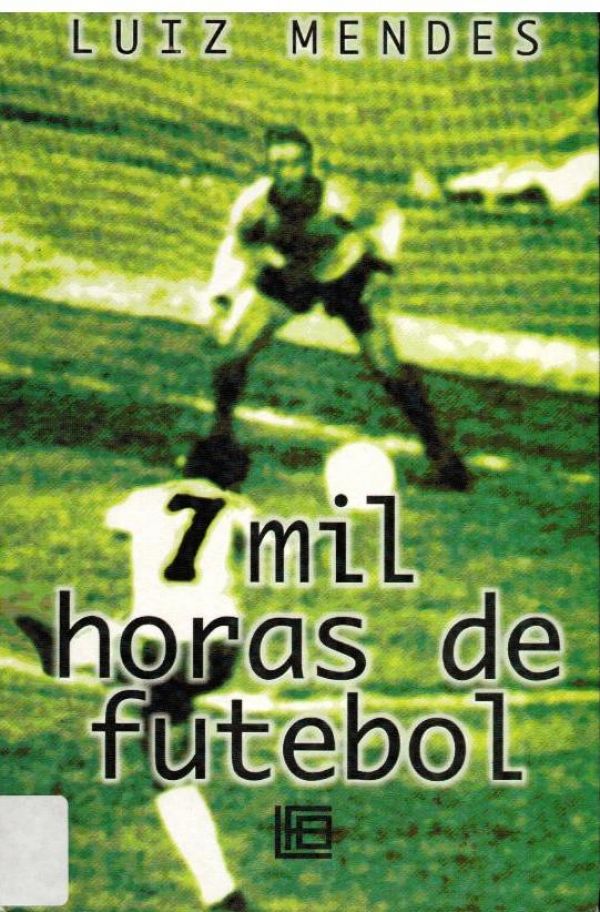 7 Mil Horas de Futebol - 797 MEN